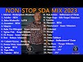 Non -Stop SDA Song Mix 2023