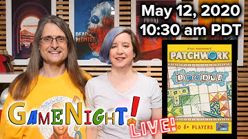 Patchwork Doodle! - GameNight! LIVE May 12th, 2020 10:30am PDT
