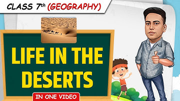 Life in the Deserts || Full Chapter in 1 Video || Class 7th SST || Junoon Batch
