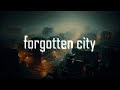 downfall ambient | Forgotten city - 1hour No Copyright Music  - loop