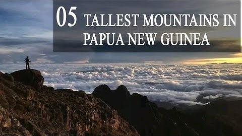 5 Gunung Tertinggi di Papua Nugini