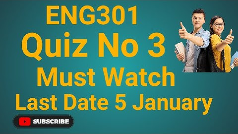 Eng301 Quiz No 3 2024 | eng301 quiz no 3 2024 | eng301 quiz no 3 | eng301 quiz no 3 solution