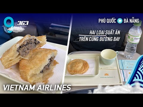 Vé Máy Bay Phú Quốc Đà Nẵng - [M9] #363: Trải nghiệm 2 loại suất ăn trên đường bay Phú Quốc - Đà Nẵng | Yêu Máy Bay