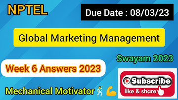 Global Marketing Management | Week 6 Quiz | Assignment 6 Solution | NPTEL | SWAYAM 2023