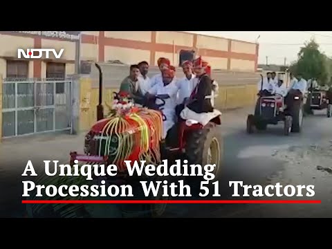 Video: Rajasthan Groom Drives To Wedding Venue With 51 Tractors In Tow