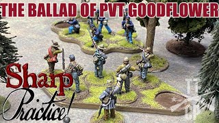 Tabletop CP: Sharp Practice Battle Report- The Ballad of Private Goodflower