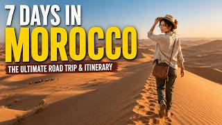 🇲🇦 7 Days in Morocco | Marrakesh, Atlas & Fez