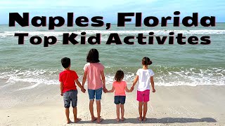 Top Things To Do With Kids In Naples Florida   Naples Fl Vacation Best Activities For Kids 2021