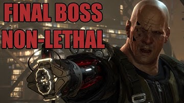 Deus Ex: Mankind Divided - Final Boss / Marchenko Boss Fight Non-Lethal