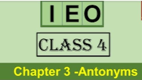Class 4 English Olympiad| Chapter 3 Antonyms| IEO Class 4 #englisholympiad#class4olympiad#olympiad