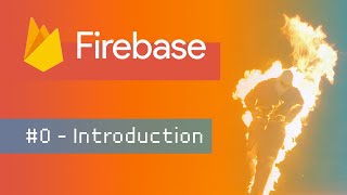 Firebase Basics - #0 - Introduction