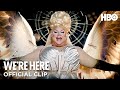 Ain’t No Mountain High Enough Performance | We’re Here Season 3 | HBO