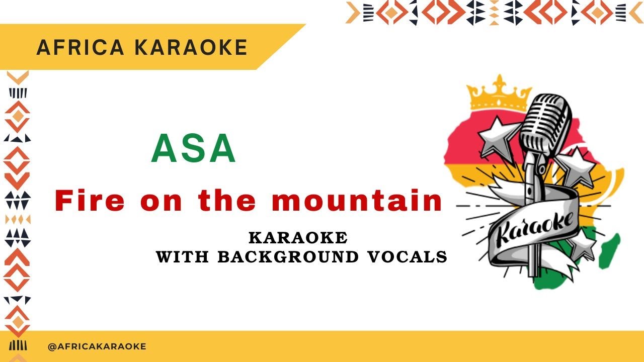 Asa - Fire on the mountain | Karaoke ( Instrumental + Lyrics) Asa - Fire on the mountain | Karaoke ( Instrumental + Lyrics)