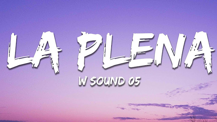 Beéle, W Sound, Ovy on the drums - LA PLENA (W SOUND 05) (Letra/Lyrics)