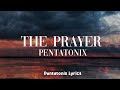 Download Lagu Pentatonix - The Prayer (Lyrics)