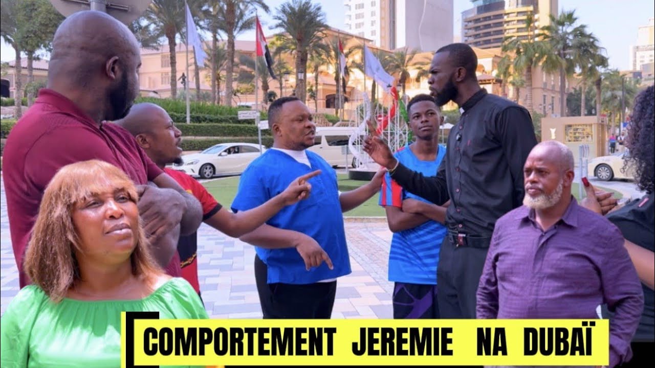 COMPORTEMENT JEREMIE N'A DUBAÏ // JEREMIE / DOLLA / CHIKITO / PA ALAIN / CHRIS / AMINATA / GATOUZO /