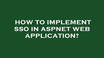 How to implement sso in aspnet web application?