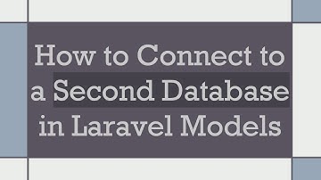 How to Connect to a Second Database in Laravel Models