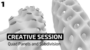 Creative Session: Quad Panels and Subdivision (Grasshopper Tutorial)