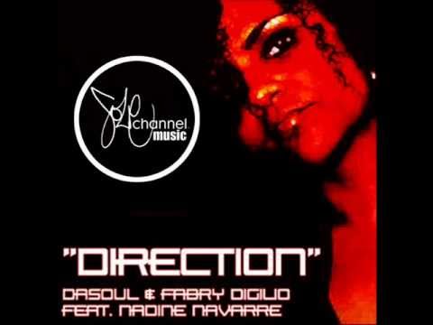 DaSouL & Fabry Diglio Ft Nadine Navarre Direction Reelsoul Remix