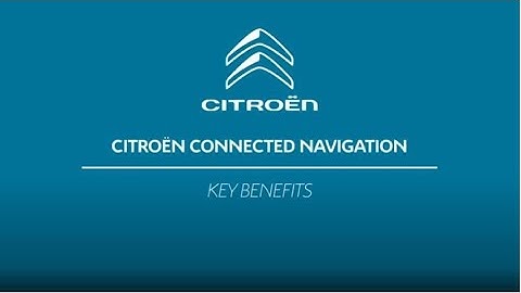 Citroën Connect Nav: Key Benefits