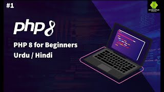 PHP 8 (Backend Programming) | Urdu Hindi | Into to PHP & Getting Started | Day 1 screenshot 2