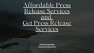 Get Press Release Services from IMCWire and Increase Brand Awareness