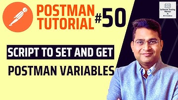 Postman Tutorial #50 - Script to Set and Get Postman Variables