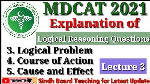 Logical Problem, Course of Action, Cause and Effect (MDCAT 2021) Lecture 3