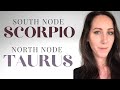 North Node in Taurus - South Node in Scorpio in Astrology