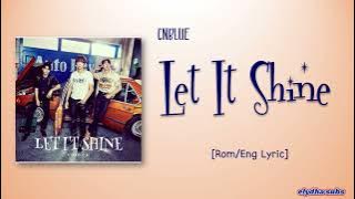 CNBLUE – Let It Shine [Color_Coded_Rom|Eng Lyrics]