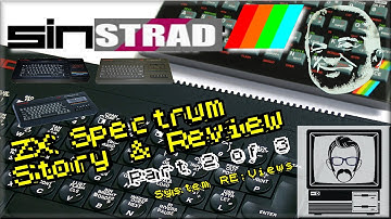 Sinclair ZX Spectrum Story & Review (Part 2) - System Overview | Nostalgia Nerd