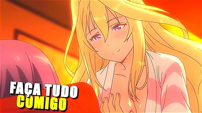 QUANDO O OTAKU VIRA ALVO DE VARIAS E-GIRL (HAJIMETE NO GAL) 