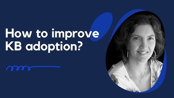 How to Increase Knowledge Base Adoption?