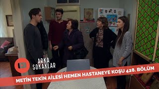 Metin Tekin Ailesi O Haberi Alır Almaz Hastaneye Koştu 428. Bölüm