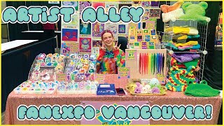 ARTIST ALLEY VLOG~ FANEXPO VANCOUVER~ MY BEST SHOW YET!