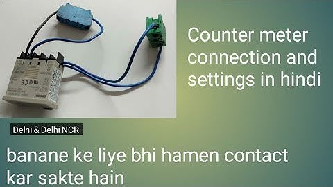 counter meter connection and settings in hindi/ Cyclic counter meter.