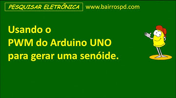 Arduino Gerador de senoide