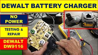 {506} DEWALT DW9116 Battery Charger Repair  How to Fix Dewalt charger No Power Problem