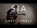 Sia - Unstoppable Guitar Cover