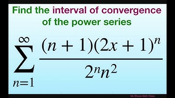Find interval of convergence for power series ((n+1)(2x +1)^n)(2^n n^2)