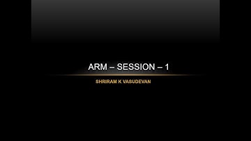 Understanding ARM Processor - Session 1 - Features and Datapath