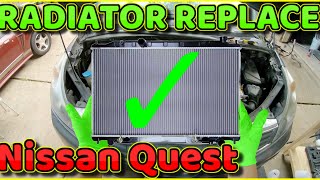 How to replace radiator on Nissan Quest 2003  2009