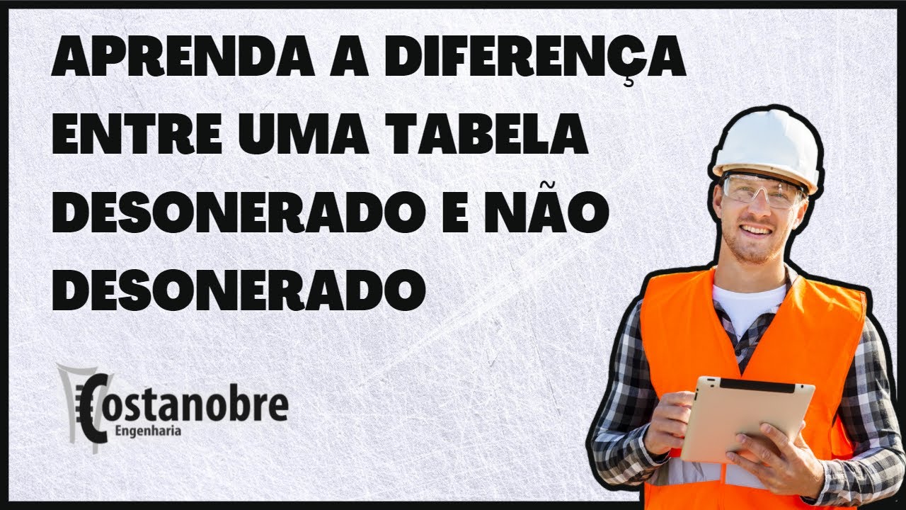 Tabela Desonerado e não desonerado - YouTube