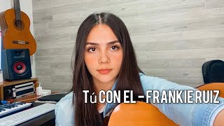 Video thumbnail of "Tú con el - Frankie Ruiz (cover) Jeimmy Lamprea"