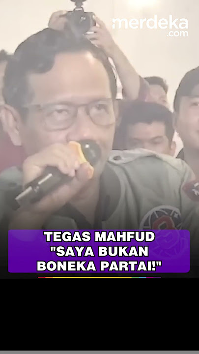 TEGAS MAHFUD 'SAYA BUKAN BONEKA PARTAI!'