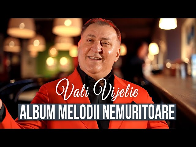 VALI VIJELIE | Album Melodii Nemuritoare 2024 | Colaj Cele Mai Frumoase Manele Vechi class=