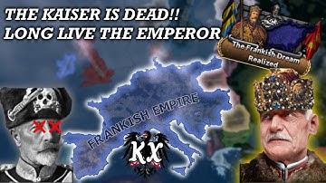 Long Live the Emperor of The Franks!! - Hearts of Iron 4 Kaiserredux/Kaiserreich