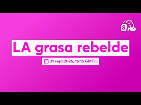 LA grasa rebelde