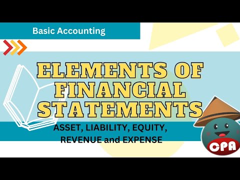 Video: Ano ang mga elemento ng isang financial statement?
